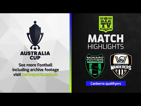 Monaro Panthers v Wagga City Wanderers | 2022 Australia Cup Highlights