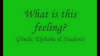 WICKED - What is this Feeling? lyrics