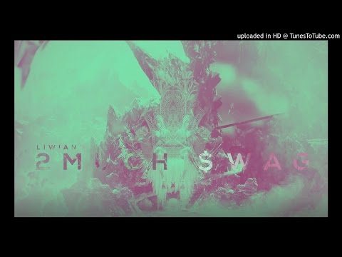 LiwianoX???- 2 much $wag (snippet)
