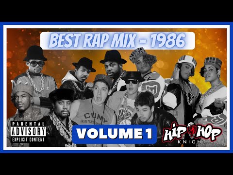 Best Rap Mix - 1986 Volume 1 / Old School Hip Hop /  80's Rap / 90's Rap / Best Party Hip Hop Mix