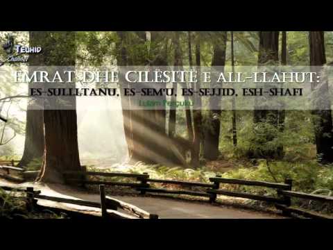 Emrat dhe cilësitë e All-llahut: Es-Sulltanu,Es-Sem'u, Es-Sejjid, Esh-Shafi - Lulzim Perçuku