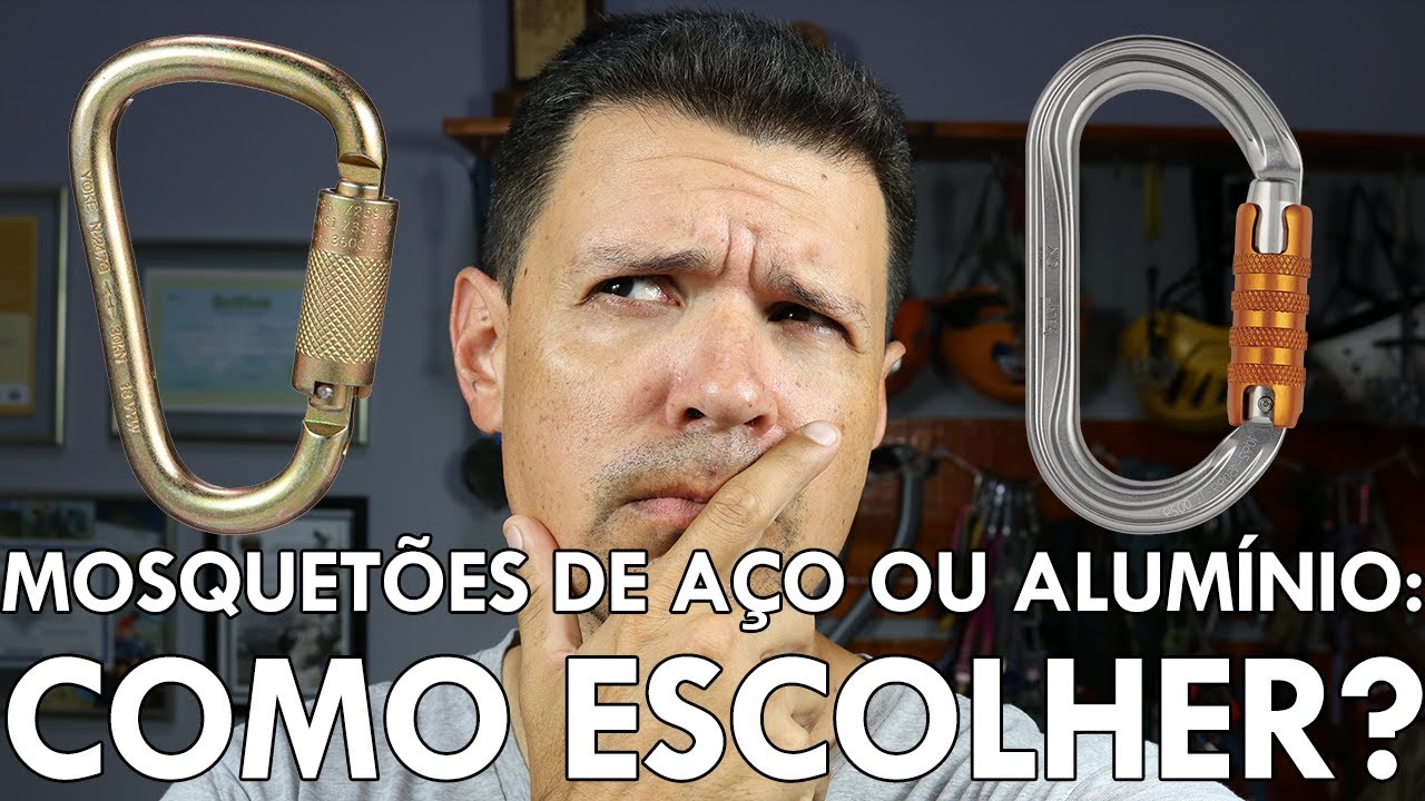 Equipamentos - Mosquetão de aço ou alumínio, qual escolher?