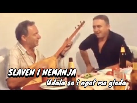 SLAVEN I NEMANJA // Udala se i opet me gleda.