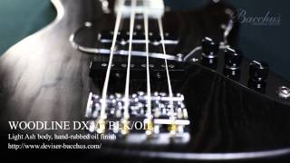 BACCHUS WOODLINE DX4/EデモンストレーションDanny M Stewart