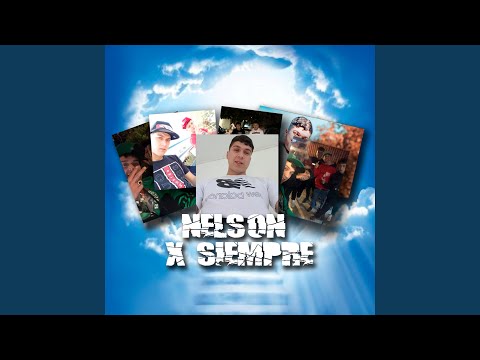 Nelson X Siempre