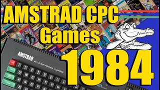 [Amstrad CPC] AMSTRAD CPC GAMES 1984 - 71 GAMES !