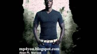 Akon Feat Matisse - Better Than Her Lyric* [New Akon Song September 2010]