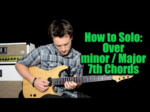 How to solo: Over every minor / major 7th chord