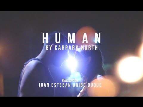 Human - Carpark north (Videoclip no oficial) Realización Juan E. Uribe