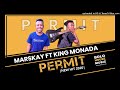 Marskay ft king monada permit