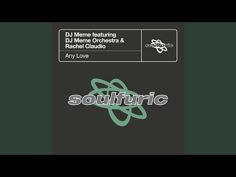 Any Love (Muthafunkaz Psycolectrodisco Mix)