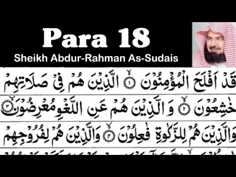 Para 18 Full - Sheikh Abdur-Rahman As-Sudais With Arabic Text (HD) - Para 18 Sheikh Sudais