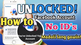 HOW TO UNLOCKED FACEBOOK ACCOUNT (EASY WAY)|EVEN IF WITHOUT IDENTITY|NO ID EASY TO FIX