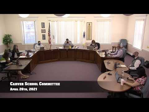 Carver School Committee Meeting 2021/04/26