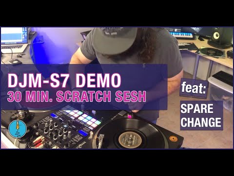Pioneer DJM-S7 Scratch Demo by Champion Battle DJ | SPARE CHANGE