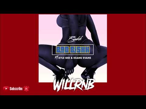 Rydah Feat. Keanu Evans X Kyle Gee - Bad Bishh (R&B 2021)