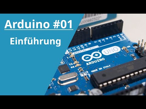 Einführung in die Programmierung mit dem Arduino Uno | Arduino #01