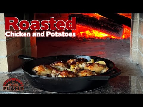 Roasted Chicken And Potatoes Recipe Cooked In The Wood Fired Oven / Brick Oven Recipes