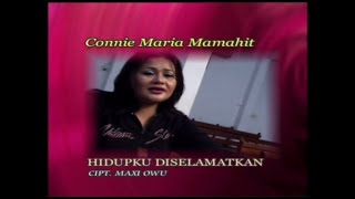 Download lagu HIDUPKU DISELAMATKAN - CONNIE MARIA MAMAHIT mp3 Download lagu HIDUPKU DISELAMATKAN - CONNIE MARIA MAMAHIT mp3