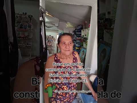 Bazar em prol da construção da Capela de Santa Luzia no bairro Divisão em Cedro-CE.