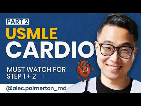 High Yield Cardiology Part 2 | Shelf Exam, Step 1 & Step 2 CK