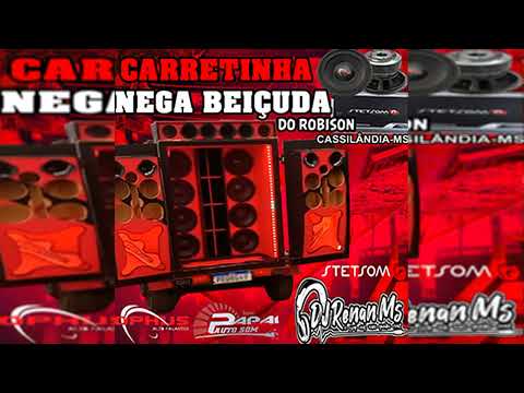 CD - CARRETINHA NEGA BEIÇUDA • DO ROBISON DE CASSILANDIA-MS - DJ RENAN MS