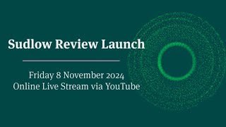 Sudlow Review Launch