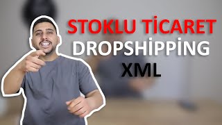 Dropshipping, XML, Stoklu Ticaret | E-Ticaret Satış Modelleri | Trendy