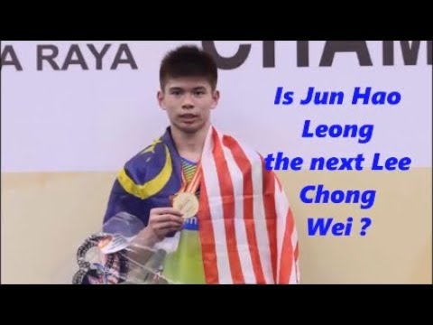Is  Jun Hao Leong the new Lee Chong Wei ?