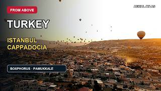 Turkey From Above: Istanbul, Cappadocia, Pamukkale and a Country Between Contine