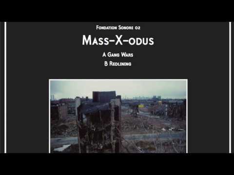 Mass-X-odus -  Redlining [Fondation Sonore 02]