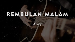 Download lagu REMBULAN MALAM ARIEF KARAOKE GITAR AKUSTIK TANPA V... mp3