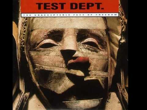 Test Dept. - Unacceptable Face of Freedom