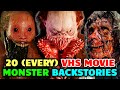 20 (Every) Mind Bending VHS Monster From The Franchise - Backstories Explored In Detail