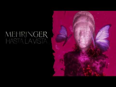 Mehringer - Hasta La Vista