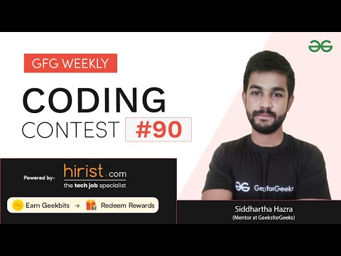 GFG Weekly Coding Contest - 90 Post Analysis | GeeksforGeeks Practice