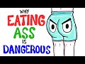 What Happens When You Eat Someone S Butt