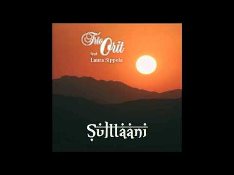 Trio Orit feat. Laura Sippola: Sulttaani