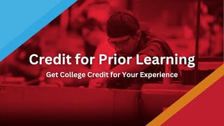 Credit for Prior Learning: Get College Credit for Your Experience