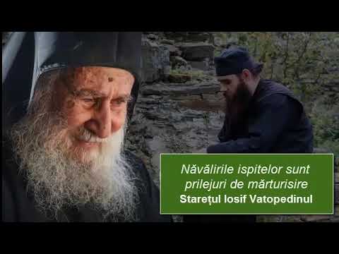 Starețul Iosif Vatopedinul - Năvălirile ispitelor sunt prilejuri de mărturisire