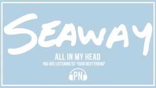 Seaway "Your Best Friend"