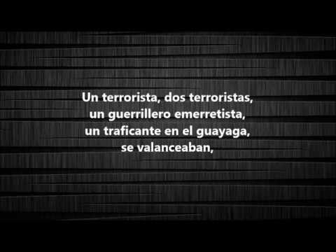 UN TERRORISTA - LOS NOSEQUIÉN Y LOS NOSECUANTOS - LAS TORRES (LETRA)