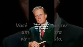 Vem como estiver, mas vem logo! | Billy Graham #palavradedeus #billygraham #pregação #salvação #fe