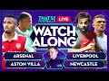 ARSENAL vs ASTON VILLA & LIVERPOOL vs NEWCASTLE LIVE Stream Watchalong with Mark Goldbridge