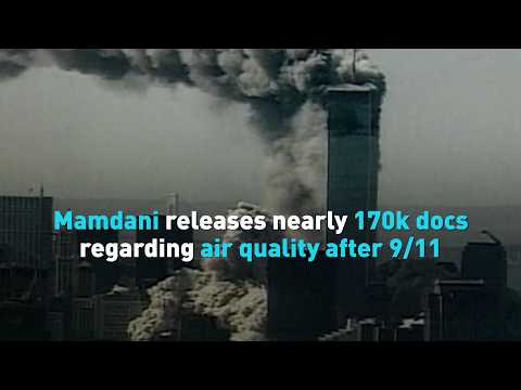 Mamdani releases nearly 170k docs regarding air quality after 911