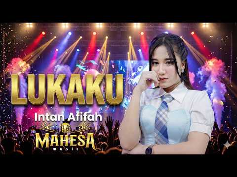 LUKAKU - Intan Afifah MAHESA MUSIC LIVE KESAMBEN KULON GRESIK
