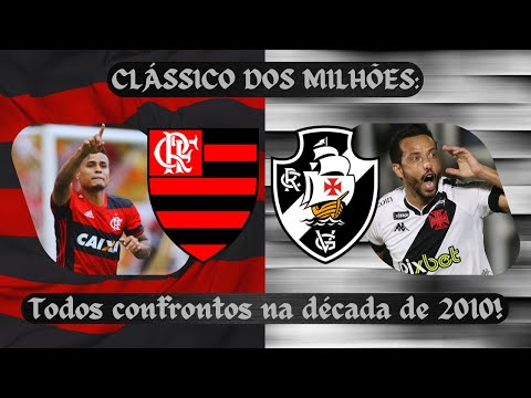 Flamengo x Vasco: Todos os clássicos da década de 2010
