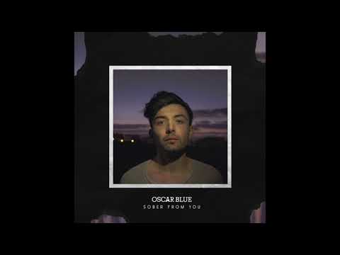Oscar Blue - Sober from You - (Official Audio)