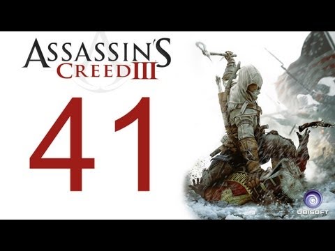 Assassin's creed 3 walkthrough - part 41 HD Gameplay AC3 assassins creed 3 (Xbox 360/PS3/PC) [HD]