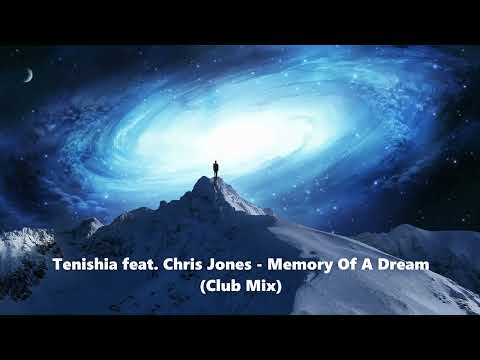 Tenishia feat. Chris Jones - Memory Of A Dream (Club Mix) [TRANCE4ME]